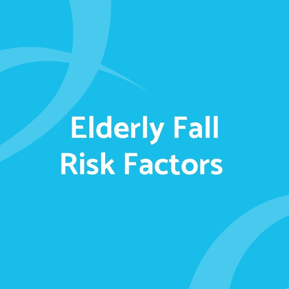 Elderly Fall Risks